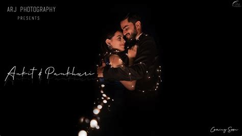 Pre Wedding Teaser Ankit Pankhuri Arj Photography