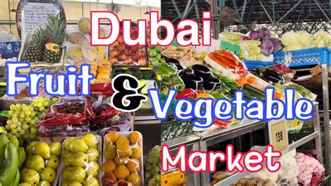 Dubai Fruit Vegetable Market YouTube