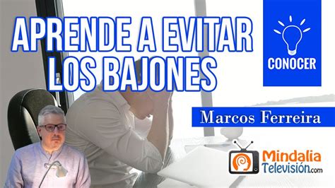 Aprende A Evitar Los Bajones Por Marcos Ferreira Youtube