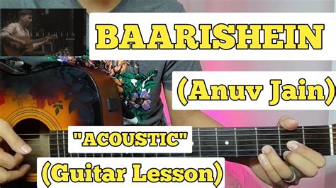 Baarishein Anuv Jain Guitar Lesson Plucking Chords Acoustic