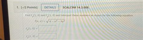 Solved Find Fx 1 0 And Fy 1 0 And Interpret These Numbers