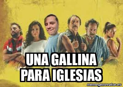 Meme Personalizado Una Gallina Para Iglesias