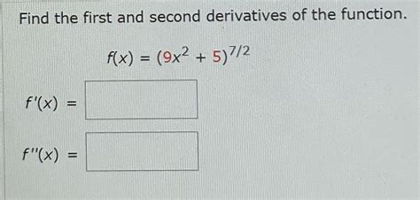 Answered Find The First And Second Derivatives Bartleby