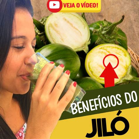 Qual O Benefício Do Jiló - 12 BENEFÍCIOS DO JILÓ PARA QUE SERVE E QUAIS AS PROPRIEDADES ...