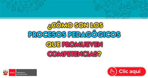 ¿cÓmo Son Los Procesos PedagÓgicos Que Promueven Competencias