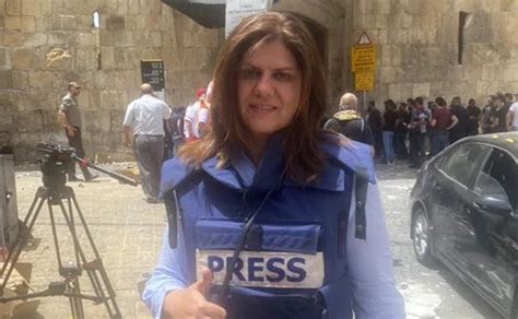 Al Jazeera Journalist Killed By Israeli Forces In West Bank News