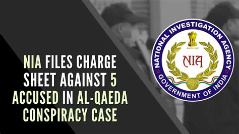 Al Qaeda Conspiracy Case NIA Files Charge Sheet Against 5