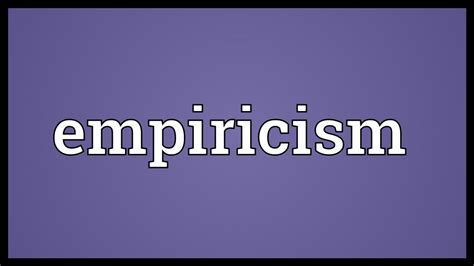 Empiricism Meaning - YouTube