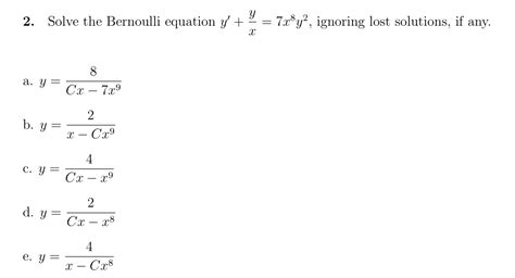 Solved Solve The Bernoulli Equation Y Yx 7x8y2 ﻿ignoring