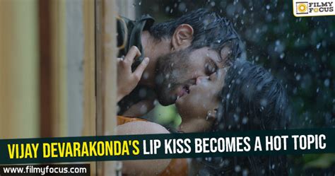 Vijay Devarakonda S Lip Kiss Becomes A Hot Topic Filmy Focus