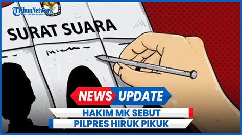 Hakim Mk Pilpres 2024 Lebih Hiruk Pikuk Ada Pelanggaran Di Mk Dan Kpu