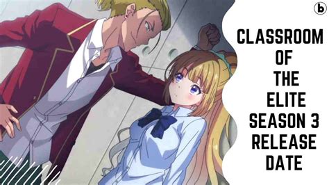 Classroom Of The Elite Saison 3 Date De Sortie ConfirmÉe Bande Annonce Et Compte À Rebours