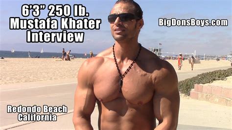 63 250 Lb Bodybuilder Mustafa Khater Interview In Redondo Beach Ca