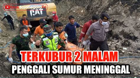 Terkubur Dua Malam Penggali Sumur Meninggal