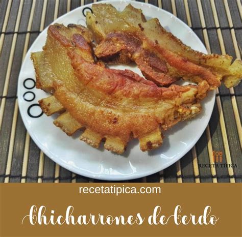 C Mo Hacer Chicharrones De Cerdo Frito La Receta Perfecta Receta