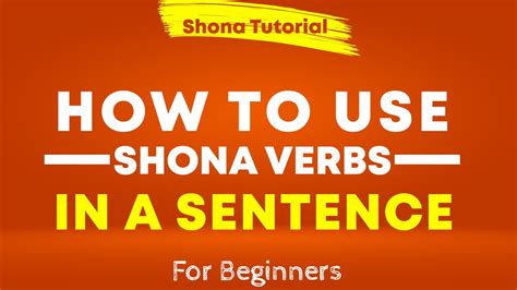 Learn Shona Action Verbs And How To Use Them In A Sentence Shona