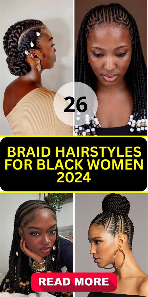 26 Trendsetting Braid Hairstyles For Black Women In 2024 Get Insp… In