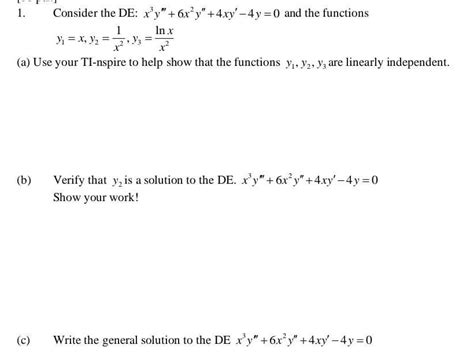 Solved 1 Consider The De X3y′′′ 6x2y′′ 4xy′−4y 0 And The