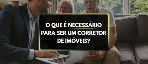 Como Se Tornar Um Corretor De Imóveis