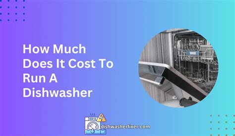 6 Cents A Cycle: The Surprising Truth About Dishwasher Energy Costs