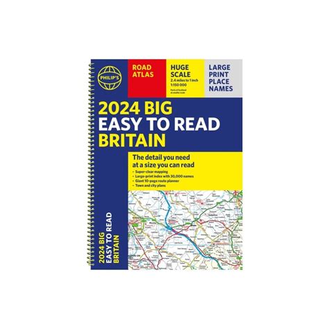 Philip S Big Easy To Read Britain Road Atlas A3 Spiral Bound