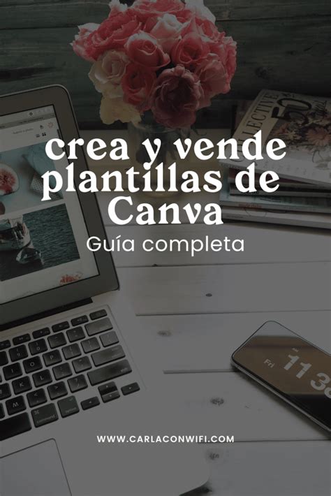 Gu A Completa Para Crear Y Vender Plantillas De Canva Carla Con Wifi