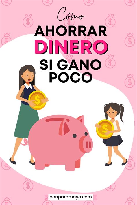 Como Ahorrar Dinero Si Gano Poco Pan Para Mayo