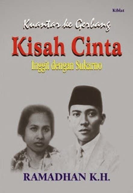 Kuantar Ke Gerbang Kisah Cinta Inggit Dengan Sukarno By Ramadhan K H