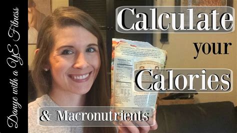 How To Calculate Your Daily Calories And Macronutrient Intake Youtube