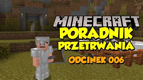 Minecraft Poradnik 006 Wejście Do Kopalni Budowa W Minecraft Youtube