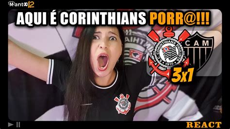 React Corinthians X Atl Tico Mg Teve Gola O Time Jogando Muito