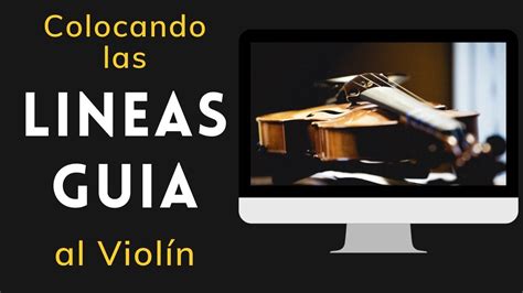 Como Colocar Las Líneas Guía Del Violín Tutorial De Violín Youtube