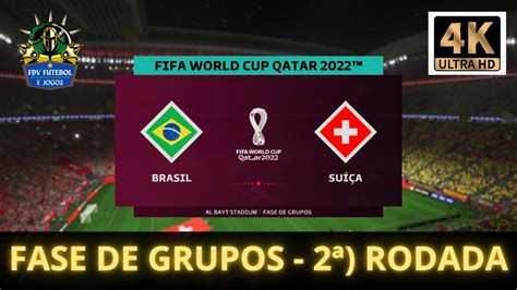 Brasil X SuÍÇa Copa Do Mundo Da Fifa Catar 2022 Tm Fase De Grupos 4k Fifa 23 Ps5 Youtube