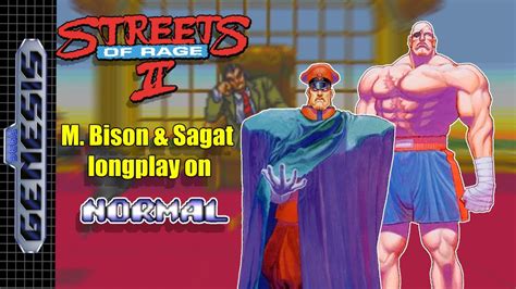 M Bison Sagat Longplay Streets Of Rage 2 Hack YouTube