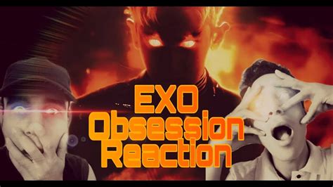 Exo Obsession Mv Reaction Not Like Any Reaction Youtube