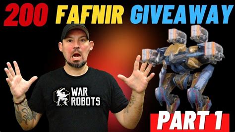 War Robots 200 Fafnir Giveaway Part 1 WR Giveaway September 2021 YouTube