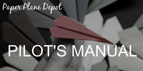 PILOT S MANUAL PAPER PLANE DEPOT