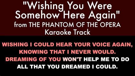 Wishing You Were Somehow Here Again From The Phantom Of The Opera