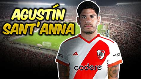 As Juega Agust N Sant Anna Nuevo Refuerzo De River Plate Youtube