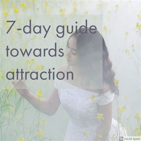 7 Day Guide Towards Attraction Amconqueror