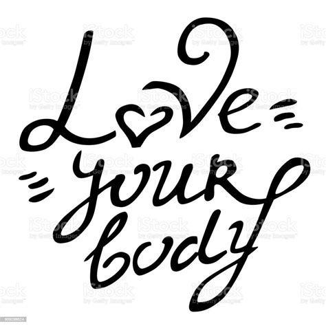 Body Postive Vector Hand Drawn Love Your Body Lettering Isolated Black On White Background Stock