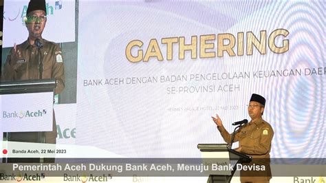 Pemerintah Aceh Dukung Bank Aceh Menuju Bank Devisa Youtube