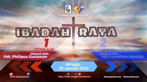 Ibadah Raya Pdt Philipus Gunawan Minggu Januari Youtube