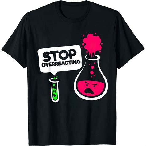 Hilarious Chemistry Teacher Tee Embrace Your Inner Nerd And Stop