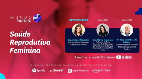 Mundo Pardini Webcast Ep Sa De Reprodutiva Da Mulher O Que Voc