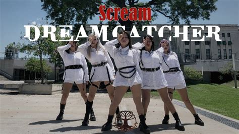 KPOP IN PUBLIC ARGENTINA Dreamcatcher 드림캐쳐 Scream Dance Cover By