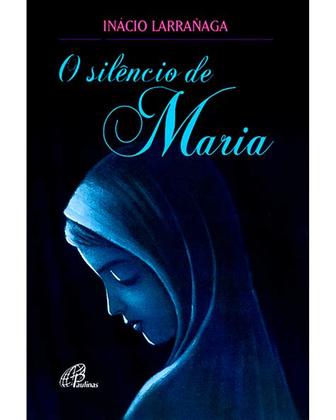 O silêncio de Maria - Paulus Editora