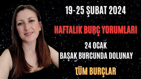 19 25 ŞUBAT 2024 HAFTALIK BURÇ YORUMLARI TÜM BURÇLAR 24 ŞUBAT BAŞAK