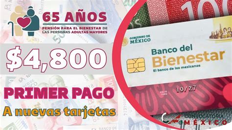 Fechas Del Primer Pago Para Nuevas Tarjetas Pensi N Bienestar