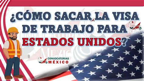 Cómo sacar la visa de trabajo para Estados Unidos diciembre 2024